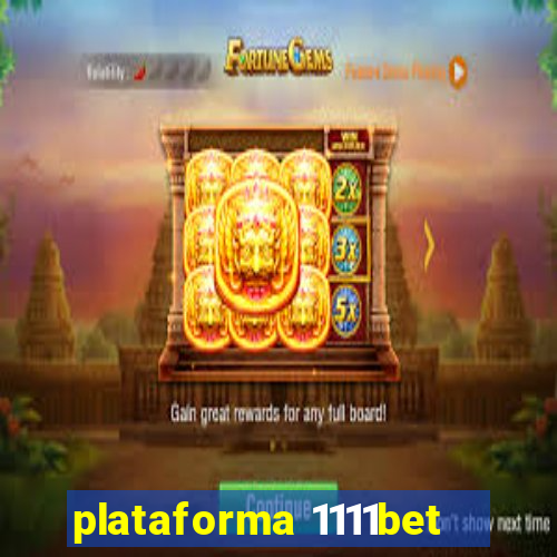 plataforma 1111bet